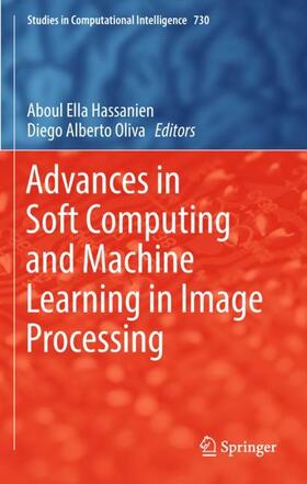 Oliva / Hassanien |  Advances in Soft Computing and Machine Learning in Image Processing | Buch |  Sack Fachmedien