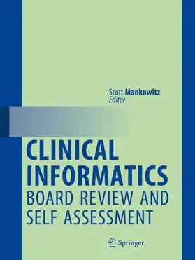 Mankowitz |  Clinical Informatics Board Review and Self Assessment | Buch |  Sack Fachmedien