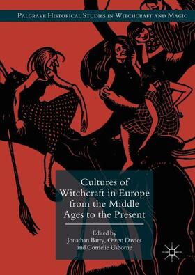 Barry / Usborne / Davies | Cultures of Witchcraft in Europe from the Middle Ages to the Present | Buch | 978-3-319-63783-9 | sack.de