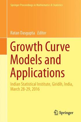 Dasgupta | Growth Curve Models and Applications | Buch | 978-3-319-63885-0 | sack.de