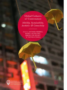 Peeren / Celikates / de Kloet |  Global Cultures of Contestation | eBook | Sack Fachmedien
