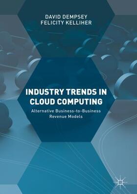 Kelliher / Dempsey | Industry Trends in Cloud Computing | Buch | sack.de