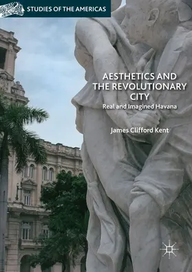 Kent |  Aesthetics and the Revolutionary City | eBook | Sack Fachmedien