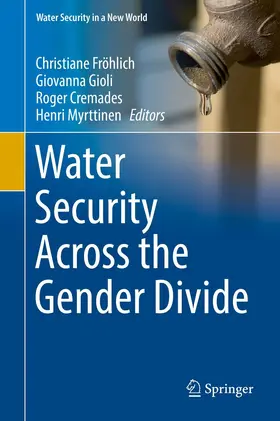 Fröhlich / Gioli / Cremades |  Water Security Across the Gender Divide | eBook | Sack Fachmedien