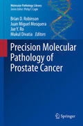 Robinson / Mosquera / Ro |  Precision Molecular Pathology of Prostate Cancer | eBook | Sack Fachmedien