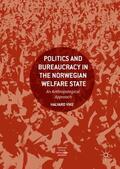 Vike |  Politics and Bureaucracy in the Norwegian Welfare State | Buch |  Sack Fachmedien