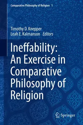 Kalmanson / Knepper |  Ineffability: An Exercise in Comparative Philosophy of Religion | Buch |  Sack Fachmedien