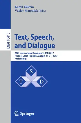 Matoušek / Ekštein | Text, Speech, and Dialogue | Buch | 978-3-319-64205-5 | sack.de