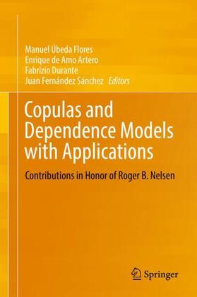 Úbeda Flores / Fernández Sánchez / de Amo Artero | Copulas and Dependence Models with Applications | Buch | 978-3-319-64220-8 | sack.de