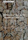 Lahad / Taylor |  Feeling Academic in the Neoliberal University | Buch |  Sack Fachmedien