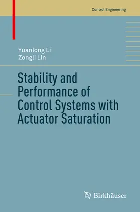Li / Lin |  Stability and Performance of Control Systems with Actuator Saturation | eBook | Sack Fachmedien
