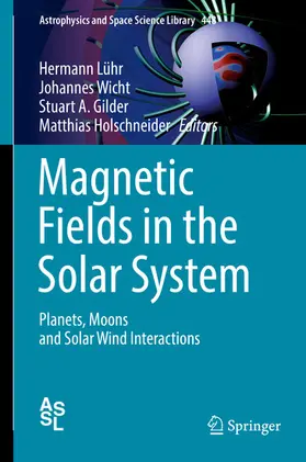 Lühr / Wicht / Gilder |  Magnetic Fields in the Solar System | eBook | Sack Fachmedien