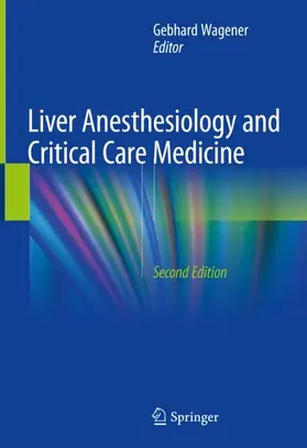 Wagener | Liver Anesthesiology and Critical Care Medicine | Buch | 978-3-319-64297-0 | sack.de