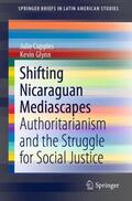 Glynn / Cupples |  Shifting Nicaraguan Mediascapes | Buch |  Sack Fachmedien