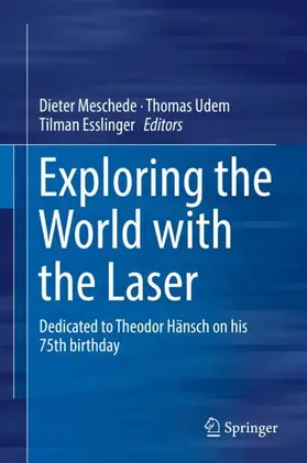 Meschede / Udem / Esslinger |  Exploring the World with the Laser | Buch |  Sack Fachmedien