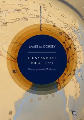 Dorsey |  China and the Middle East | Buch |  Sack Fachmedien