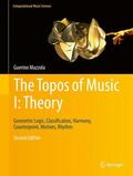 Mazzola |  The Topos of Music I: Theory | Buch |  Sack Fachmedien
