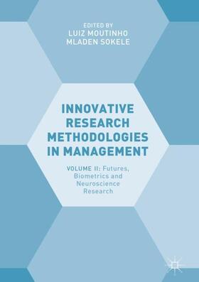 Sokele / Moutinho | Innovative Research Methodologies in Management | Buch | 978-3-319-64399-1 | sack.de