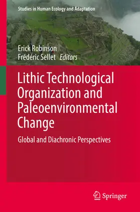 Robinson / Sellet |  Lithic Technological Organization and Paleoenvironmental Change | eBook | Sack Fachmedien