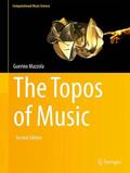Mazzola |  The Topos of Music | Buch |  Sack Fachmedien