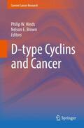 Brown / Hinds |  D-type Cyclins and Cancer | Buch |  Sack Fachmedien