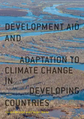 Betzold / Weiler | Development Aid and Adaptation to Climate Change in Developing Countries | E-Book | www.sack.de