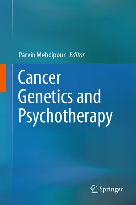 Mehdipour |  Cancer Genetics and Psychotherapy | eBook | Sack Fachmedien