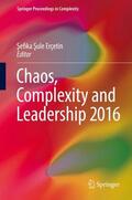 Erçetin |  Chaos, Complexity and Leadership 2016 | Buch |  Sack Fachmedien