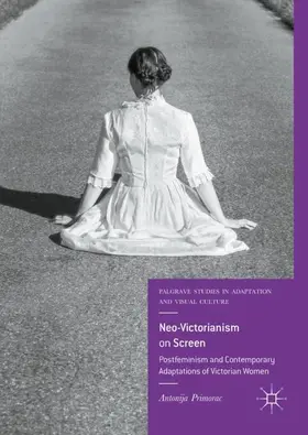 Primorac |  Neo-Victorianism on Screen | Buch |  Sack Fachmedien