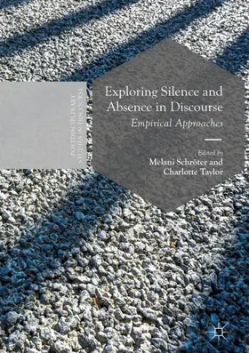 Taylor / Schröter |  Exploring Silence and Absence in Discourse | Buch |  Sack Fachmedien