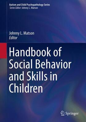 Matson |  Handbook of Social Behavior and Skills in Children | Buch |  Sack Fachmedien