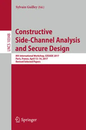 Guilley |  Constructive Side-Channel Analysis and Secure Design | eBook | Sack Fachmedien