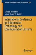 Kacprzyk / Noreddine |  International Conference on Information Technology and Communication Systems | Buch |  Sack Fachmedien
