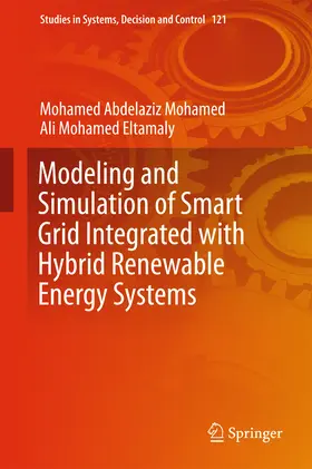 Abdelaziz Mohamed / Eltamaly |  Modeling and Simulation of Smart Grid Integrated with Hybrid Renewable Energy Systems | eBook | Sack Fachmedien