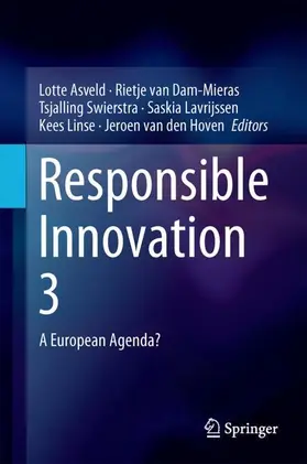 Asveld / van Dam-Mieras / van den Hoven |  Responsible Innovation 3 | Buch |  Sack Fachmedien