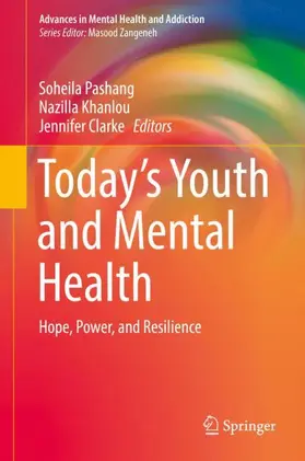 Pashang / Clarke / Khanlou |  Today's Youth and Mental Health | Buch |  Sack Fachmedien