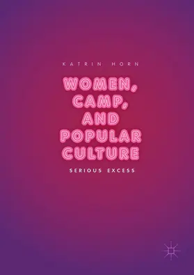 Horn |  Women, Camp, and Popular Culture | eBook | Sack Fachmedien