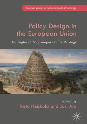 Aro / Heiskala |  Policy Design in the European Union | Buch |  Sack Fachmedien
