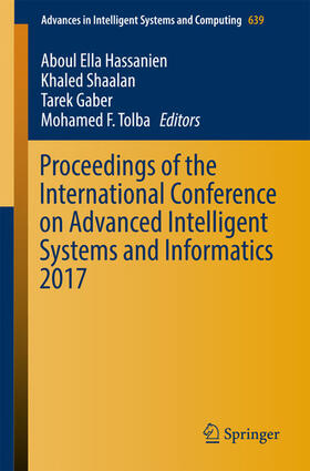 Hassanien / Shaalan / Gaber |  Proceedings of the International Conference on Advanced Intelligent Systems and Informatics 2017 | eBook | Sack Fachmedien