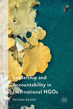 Raggo | Leadership and Accountability in International NGOs | Buch | 978-3-319-64881-1 | sack.de