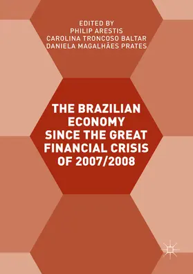 Arestis / Troncoso Baltar / Prates |  The Brazilian Economy since the Great Financial Crisis of 2007/2008 | eBook | Sack Fachmedien