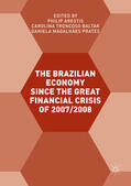 Arestis / Troncoso Baltar / Prates |  The Brazilian Economy since the Great Financial Crisis of 2007/2008 | eBook | Sack Fachmedien