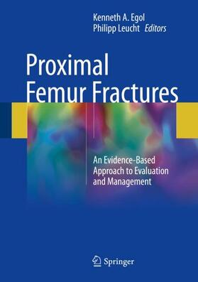 Leucht / Egol | Proximal Femur Fractures | Buch | 978-3-319-64902-3 | sack.de