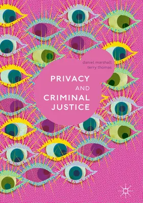 Marshall / Thomas | Privacy and Criminal Justice | E-Book | www.sack.de