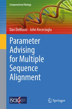 DeBlasio / Kececioglu | Parameter Advising for Multiple Sequence Alignment | E-Book | sack.de