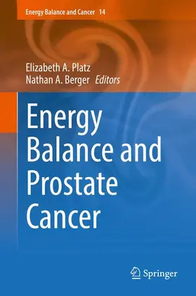 Berger / Platz |  Energy Balance and Prostate Cancer | Buch |  Sack Fachmedien