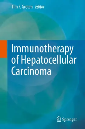 F. Greten | Immunotherapy of Hepatocellular Carcinoma | Buch | 978-3-319-64957-3 | www.sack.de