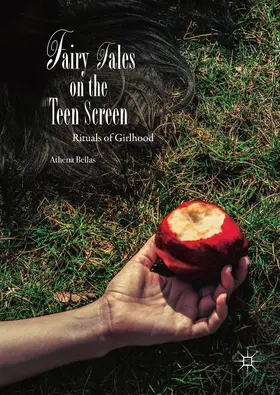 Bellas |  Fairy Tales on the Teen Screen | eBook | Sack Fachmedien
