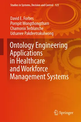 Forbes / Wongthongtham / Terblanche | Ontology Engineering Applications in Healthcare and Workforce Management Systems | E-Book | sack.de