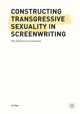 Theo | Constructing Transgressive Sexuality in Screenwriting | E-Book | www.sack.de